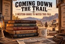 Coming Down the Trail: 5 Western Books to Watch This Fall